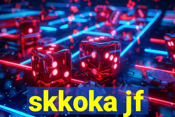 skkoka jf